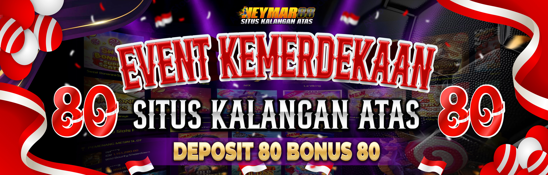  EVENT KEMERDEKAAN NEYMAR88 🇮🇩
