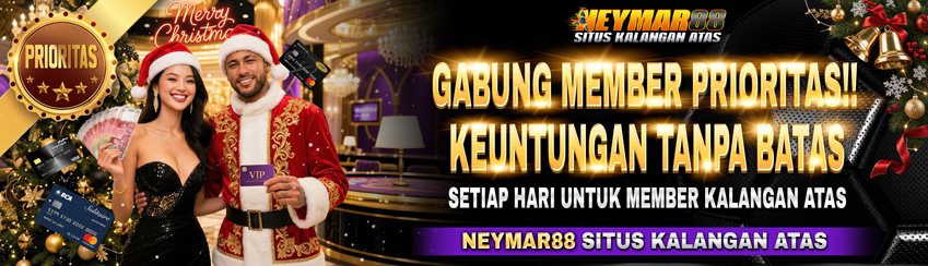 KEUNTUNGAN MENJADI MEMBER PRIORITAS NEYMAR88