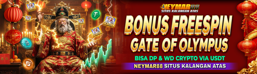 BONUS FREESPIN GATES OF OLYMPUS 10 s/d 500 SPIN NEYMAR88