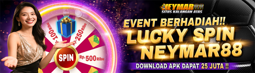 EVENT LUCKY SPIN DAPAT 25 JUTA! NEYMAR88