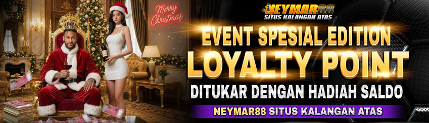 SPECIAL REWARD POIN LOYALTI BISA TUKAR CREDIT NEYMAR88