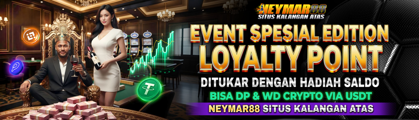 SPECIAL REWARD POIN LOYALTI BISA TUKAR CREDIT NEYMAR88