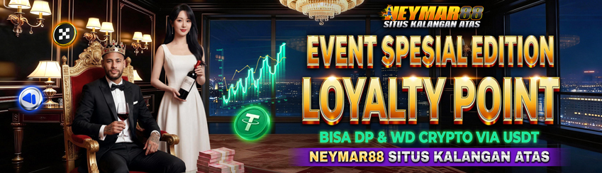 SPECIAL REWARD POIN LOYALTI BISA TUKAR CREDIT NEYMAR88