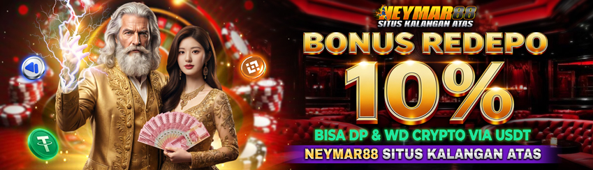 BONUS REDEPO 10% SLOT NEYMAR88