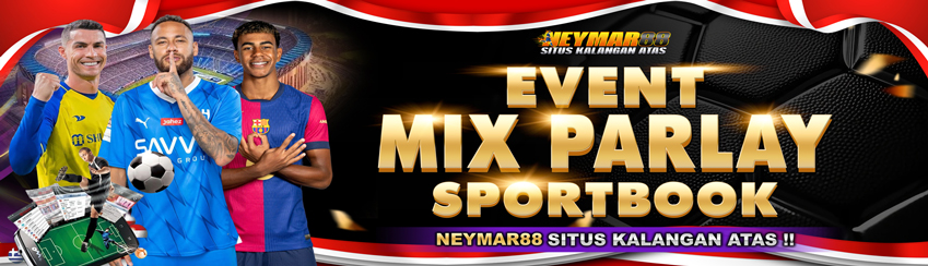 EVENT MIX PARLAY SPORTBOOK NEYMAR88